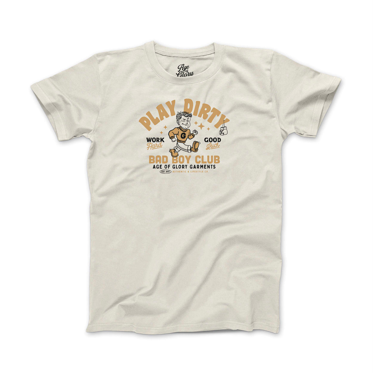 Age of Glory Play Dirty T'Shirt - Salt Flats Clothing