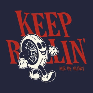 Age of Glory Keep Rollin' T'Shirt - Salt Flats Clothing